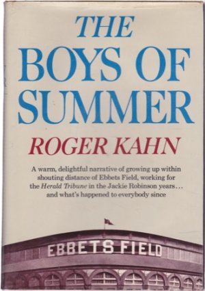 The Boys of Summer by: Roger Kahn 