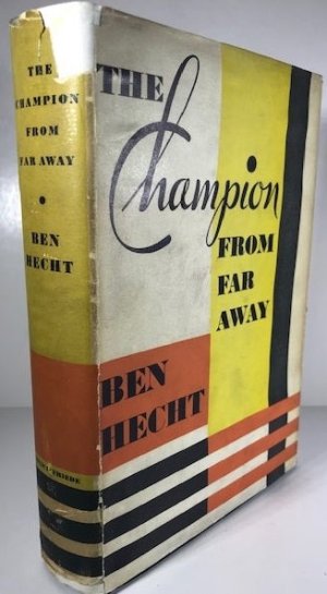 The Champion From Far Awayby: Ben. Hecht