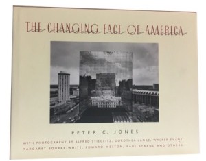 The Changing Face of Americaby: Jones, Peter C.