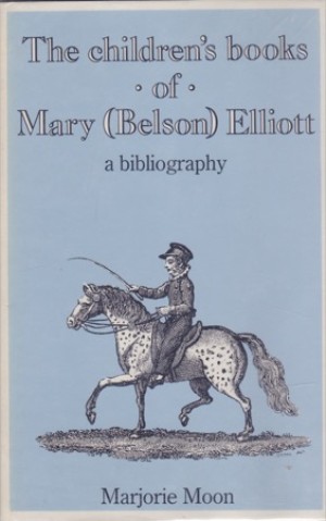 The Children's Books of Mary (Belson) Elliottby: Marjorie Moon 