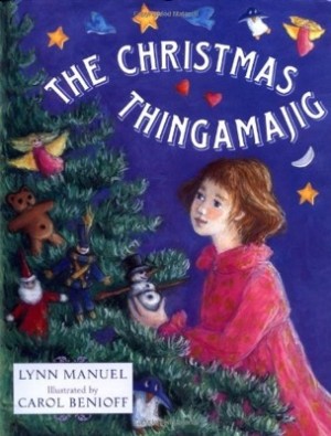 The Christmas Thingamajigby: Manuel, Lynn/Benioff, Carol