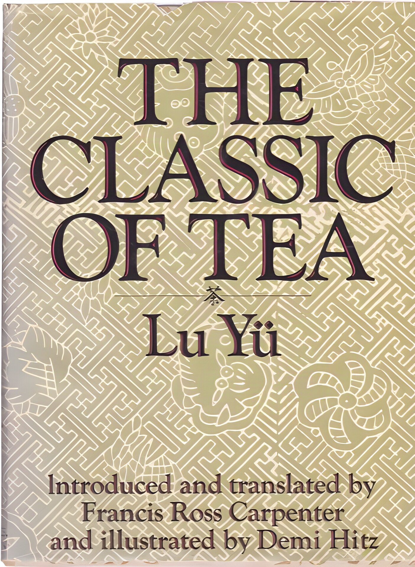 The Classic of Tea by: Lu Yu (Francis Ross Carpenter)