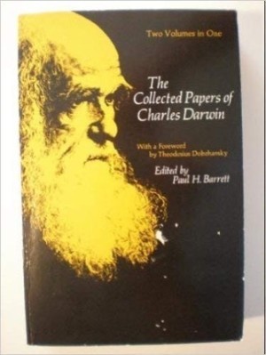 The Collected Papers of Charles Darwin (two volumes in one)by: Barrett, Paul H. (edited)