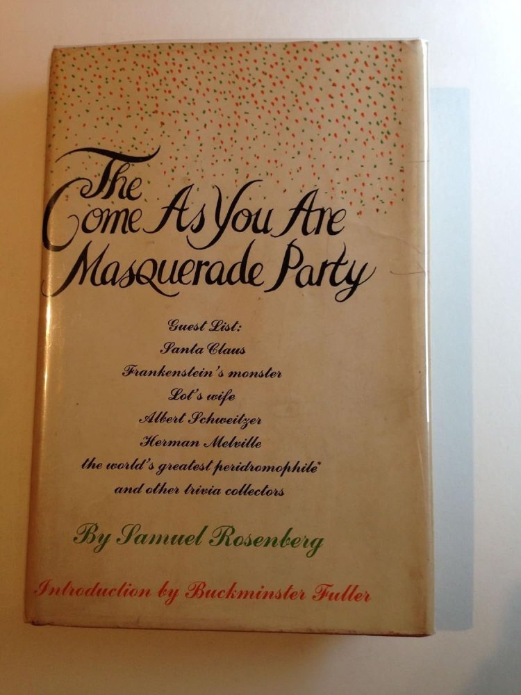 The Come as You Are Masquerade Partyby: Samuel Rosenberg