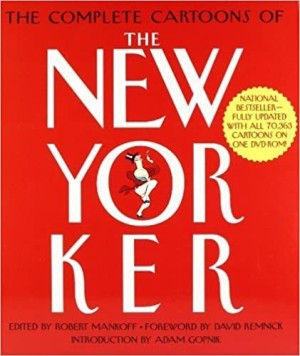 The Complete Cartoons of the "New Yorker" (With DVD-ROM)by: Adam Gopnik