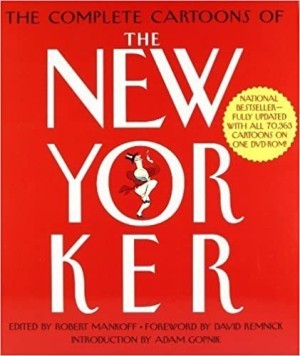 The Complete Cartoons of the "New Yorker" (With DVD-ROM)by: Adam Gopnik