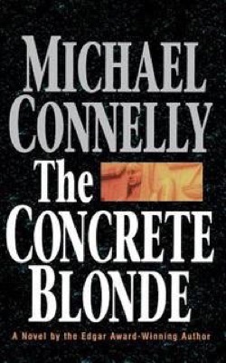 The Concrete Blondeby: Michael Connelly