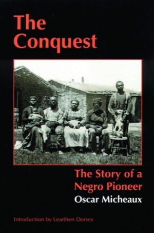 The Conquest: The Story of a Negro Pioneerby: Micheaux, Oscar