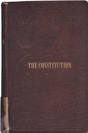 The Constitution of the United States of America; The Declaration of Independence; The Articles of Confederation; The Prominent Political Acts of George Washington; Electorial Votes for all the Presidents and Vice-Presidents ;. Chron