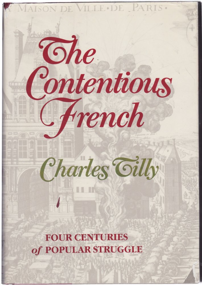 The Contentious Frenchby: Charles Tilly