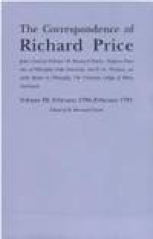 The Correspondence of Richard Price - Volume 3: February 1786- February 1791 by: W, Bernard Peach (Ed.)
