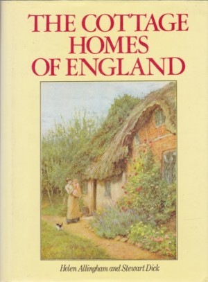 The Cottage Homes of Englandby: Dick, Stewart, Illustrator: Allingham, Helen 
