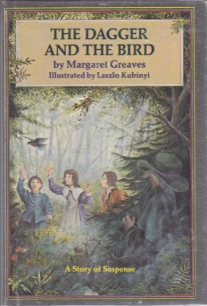 The Dagger and the Bird - A Story of Suspenseby: Greaves, Margaret