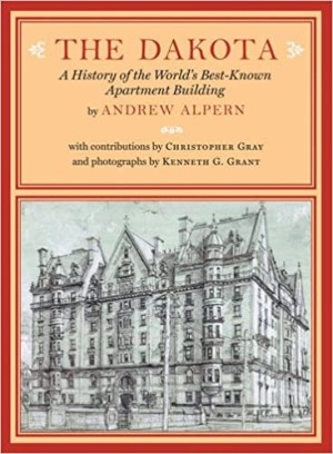 The Dakota: A History of the World's Best-Known Apartment Buildingby: Andrew Alpern/Christopher Gray/Kenneth Grant (Photos)