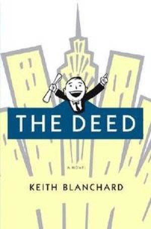 The Deed by: Keith Blanchard