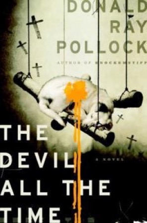 The Devil All the Timeby: Donald Ray Pollock