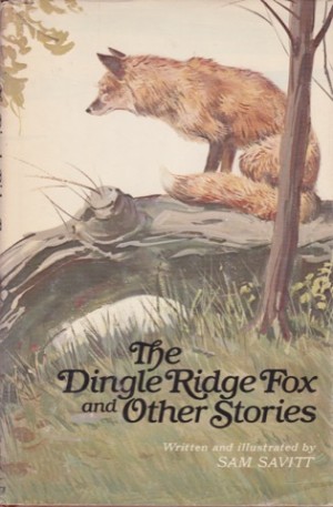 The Dingle Ridge Fox and Other Stories (SIGNED COPY)by: Sam Savitt
