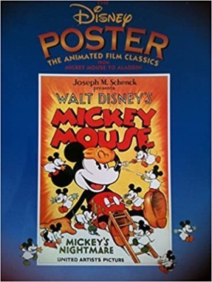 The Disney Poster: The Animated Film Classics from Mickey Mouse to Aladdinby: Disney Book Group
