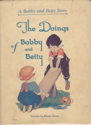The Doings of Bobby and Bettyby: Kovar/Rhoda Chase, Edith M. 