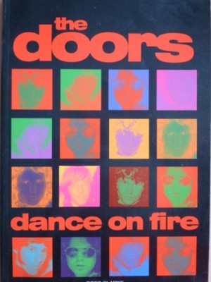 The Doors: Dance on Fireby: Clarke, Ross