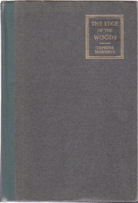 The Edge of the Woods and Other Papersby: Zephine Humphrey