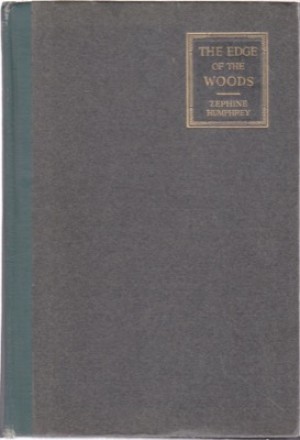 The Edge of the Woods and Other Papersby: Zephine Humphrey