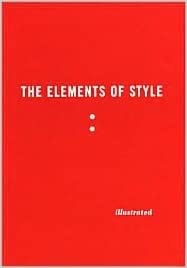 The Elements of Styleby:  E.B. White/William Strunk Jr/ Maira Kalman