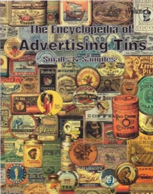 The Encyclopedia of Advertising Tins: Small & Samplesby: David Zimmerman