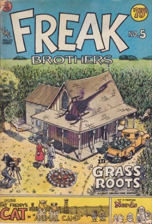 The Fabulous Furry Freak Brothers - No. 5 "Grass Roots"by: Shelton, Gilbert & Mayrides, Paul