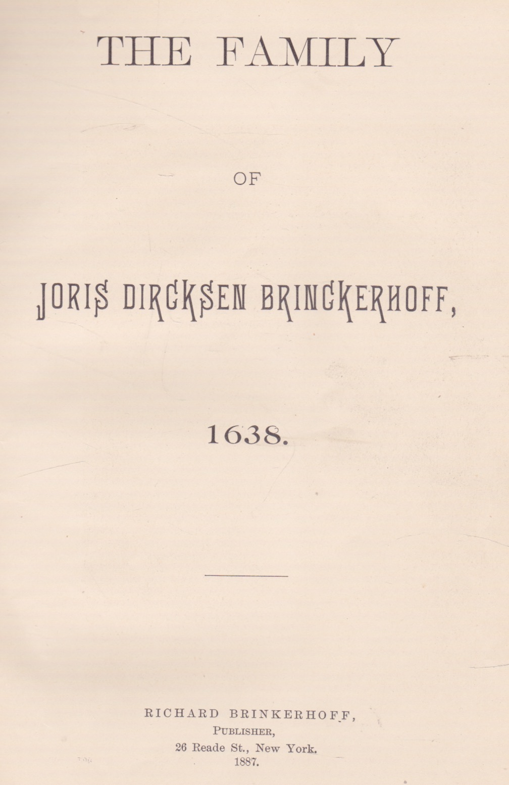 The Family of Joris Dircksen Brinckerhoff, 1638by: Richard Brinkerhoff 