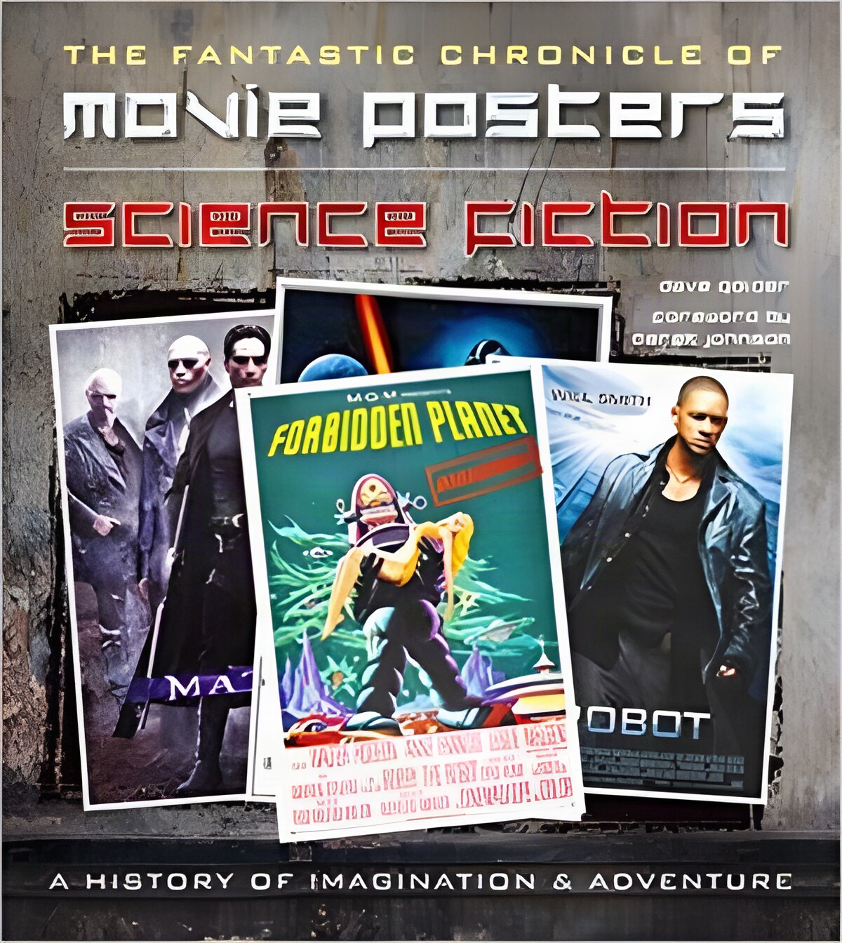 The Fantastic Chronicle of Movie Posters (Movie Poster Masterpieces)by: Dave Golder (Author), Derek Johnson (Foreword)