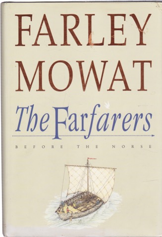 The Farfarers: Before the Norse (SIGNED COPY)by: Mowat, Farley 