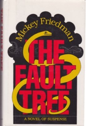 The Fault Treeby: Friedman, Mickey 
