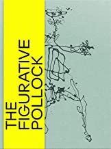 The Figurative Pollockby: Josef Helfenstein , Nina Zimmer, et al. 