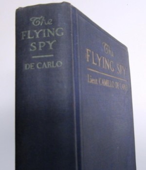 The Flying Spyby: de Carlo, Lieut. Camillo