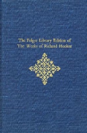 The Folger Library Edition of the Works of Richard Hooker: Of the Lawes of Ecclesiastical Polity: Attack and Response - Volume Four ] by: Richard Hooker/ John E. Boot