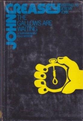 The Gallows Are Waitingby: Creasey , John