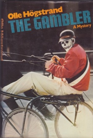 The Gambler: A Mysteryby: Hogstrand, Olle