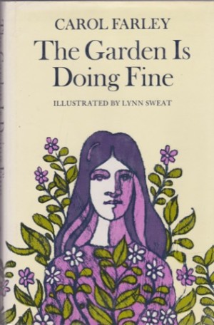The Garden Is Doing Fineby: Carol Farley/Lynn Sweat