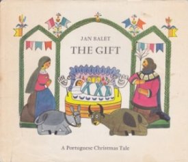 The Gift: A Portuguese Christmas Taleby: Balet Jan 
