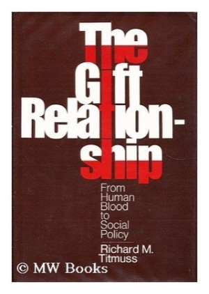 The Gift Relationship: From Human Blood to Social Policyby: Titmuss, Richard M.