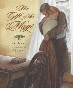 The Gift of the Magi by: Henry, O./ Illustrations: Lynch, P.J.