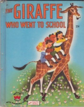 The Giraffe Who Went To Schoolby: Wilde, Irma