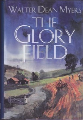 The Glory Field by: Myers, Walter Dean