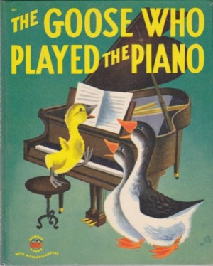 The Goose Who Played the Pianoby: Evers, Alf/Cunningham, Dellwyn