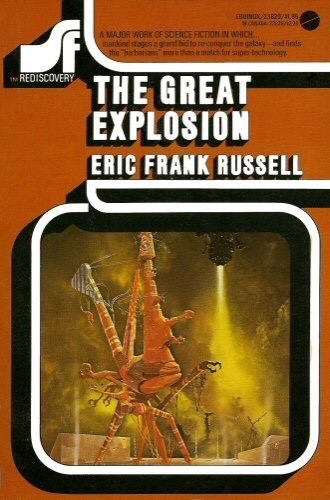 The Great Explosionby: Eric Frank Russell