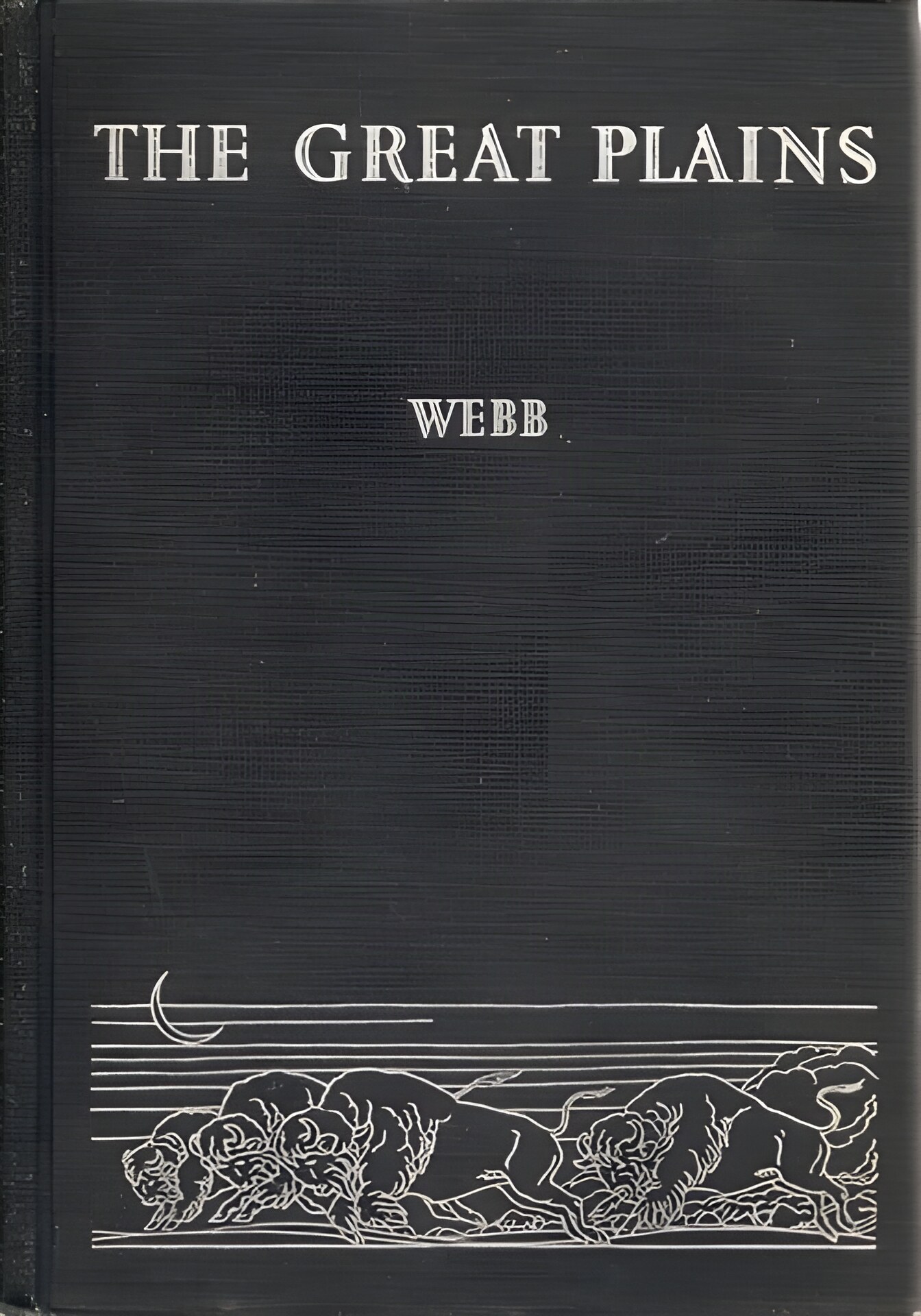 The Great Plains by: Webb, Walter Prescott 