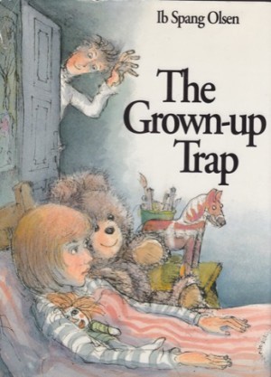 The Grown-Up Trapby: Ib Spang Olsen 