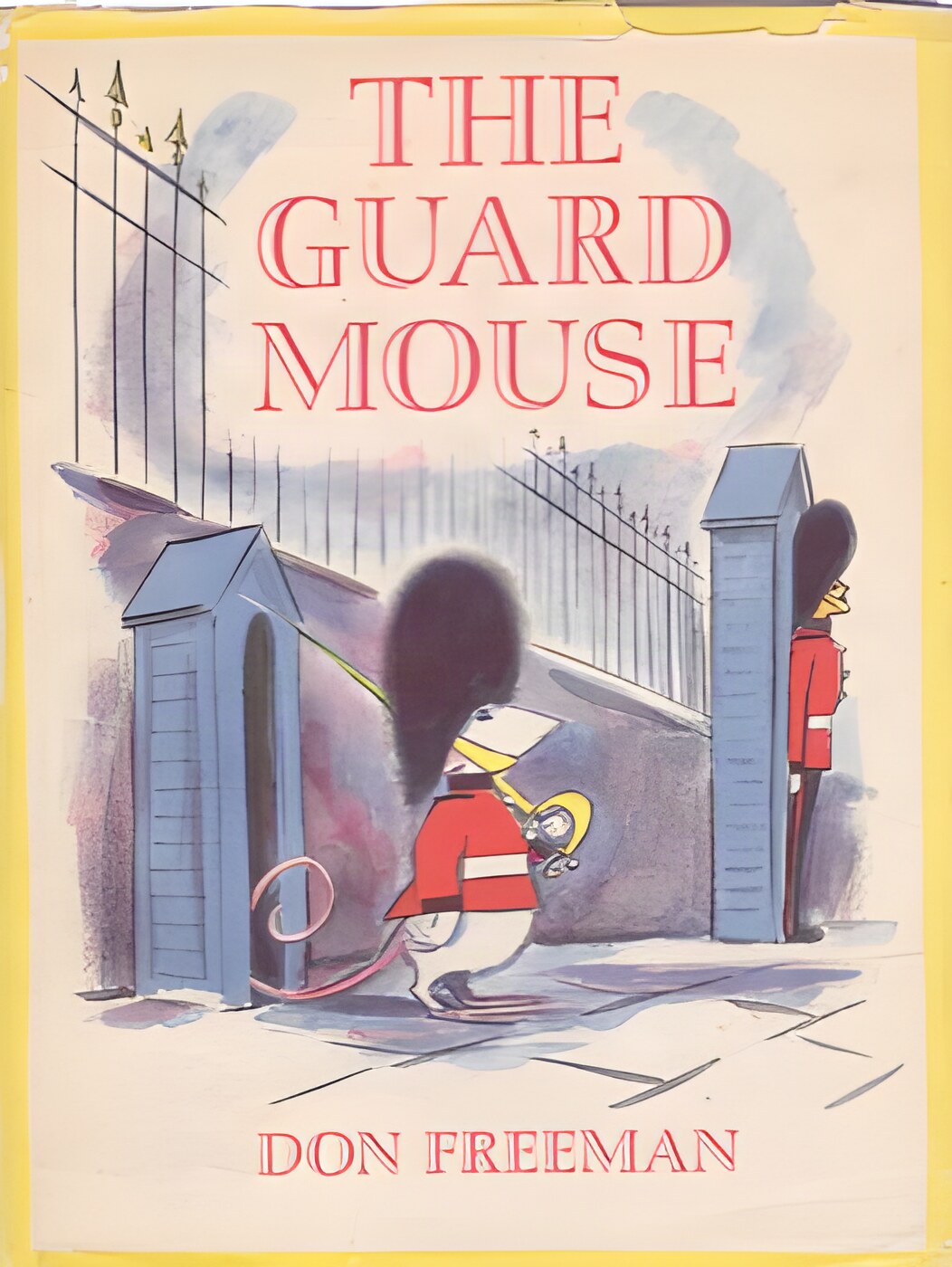 The Guard Mouseby: Don Freeman 