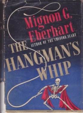 The Hangman's Whipby: Eberhart, Mignon G. 